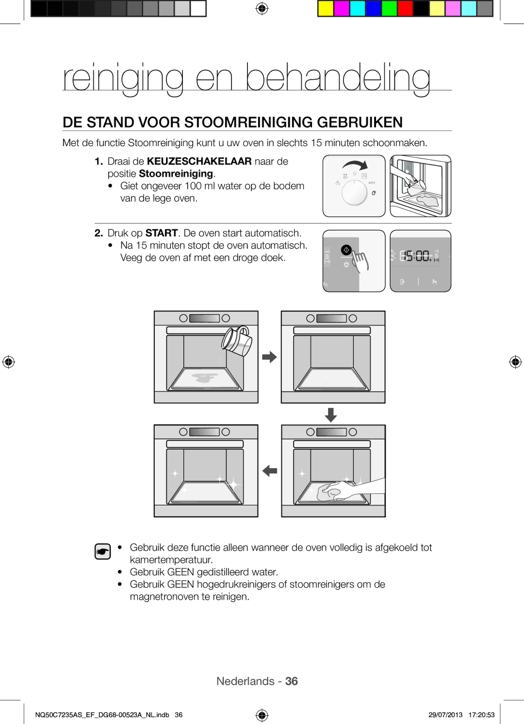 Samsung NQ50C7235AS/EF manual Reiniging en behandeling, DE Stand Voor Stoomreiniging Gebruiken 