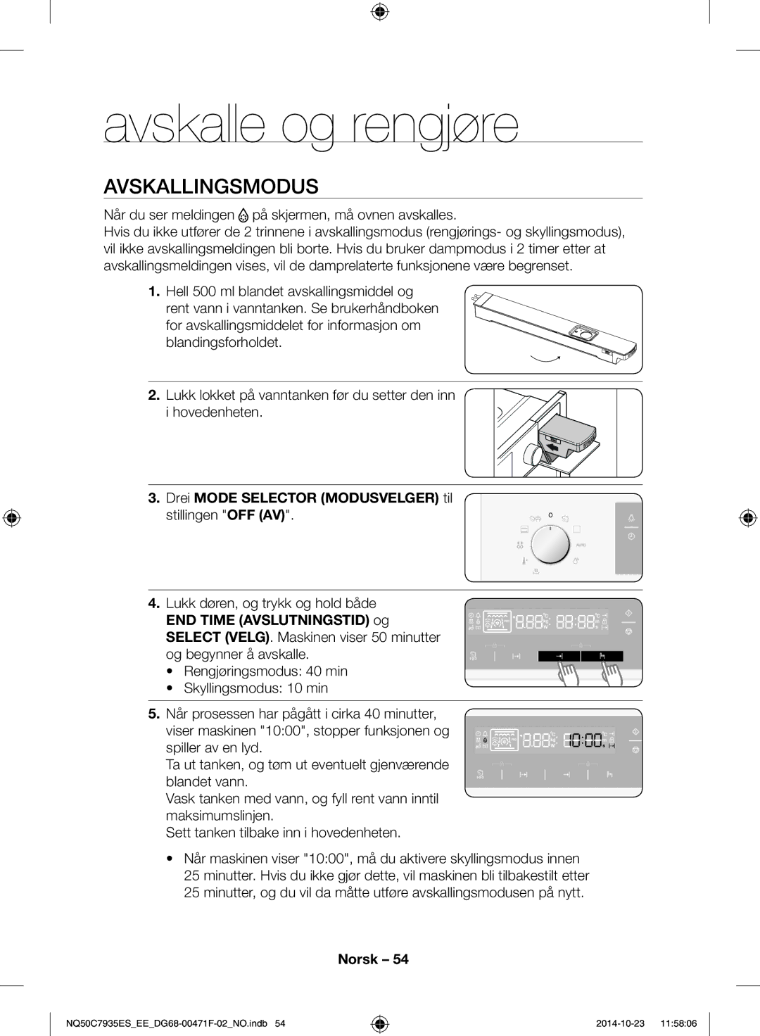 Samsung NQ50C7935ES/EE manual Avskalle og rengjøre, Avskallingsmodus, Når du ser meldingen på skjermen, må ovnen avskalles 