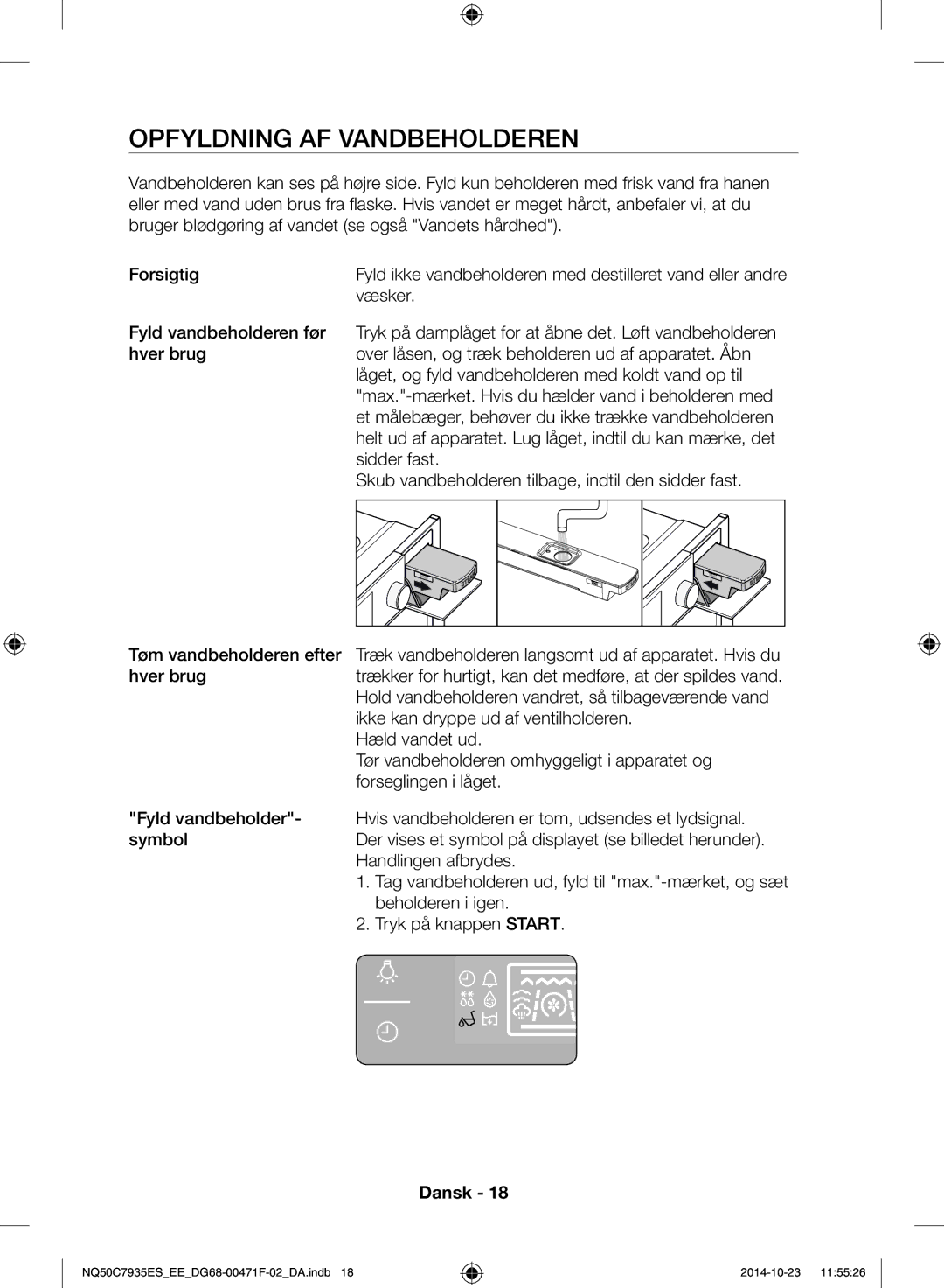 Samsung NQ50C7935ES/EE manual Opfyldning af vandbeholderen, Væsker, Fyld vandbeholderen før, Sidder fast 