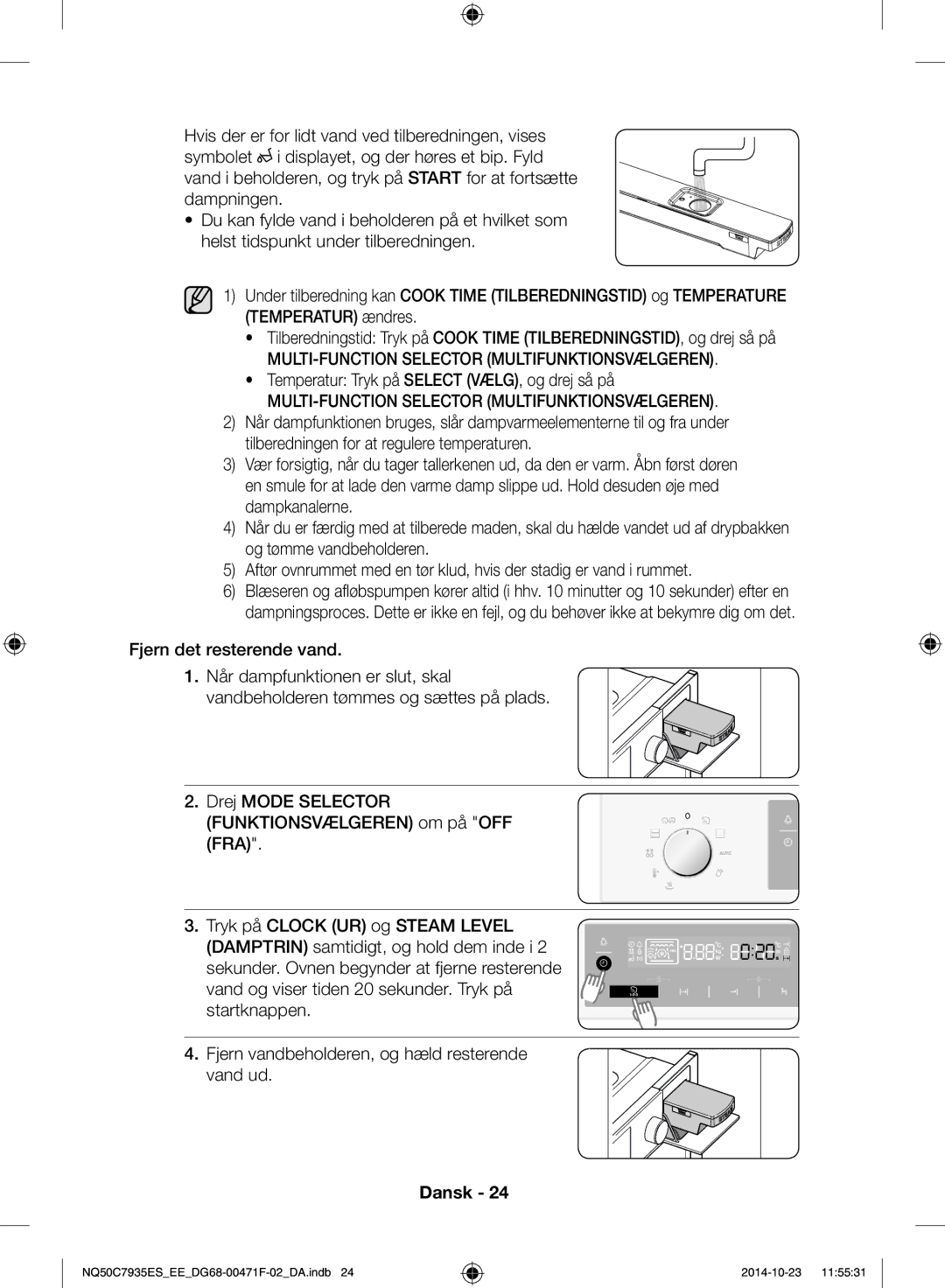 Samsung NQ50C7935ES/EE manual Temperatur Tryk på Select VÆLG, og drej så på, Fjern det resterende vand 