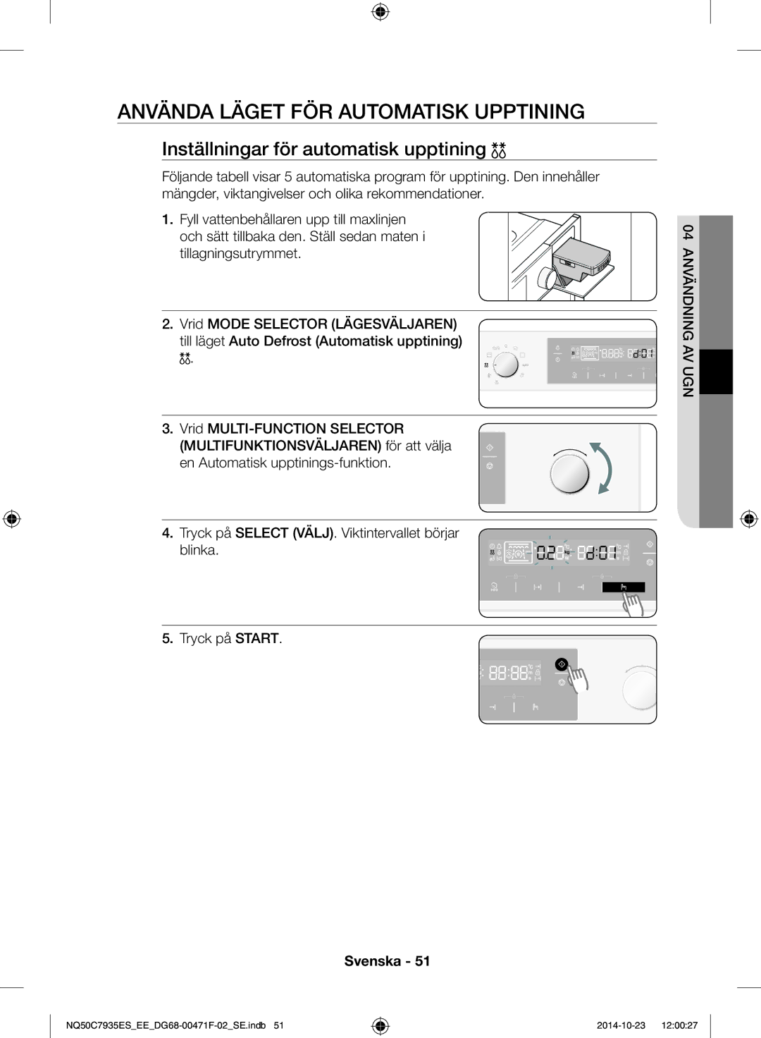 Samsung NQ50C7935ES/EE manual Använda läget för automatisk upptining, Inställningar för automatisk upptining 