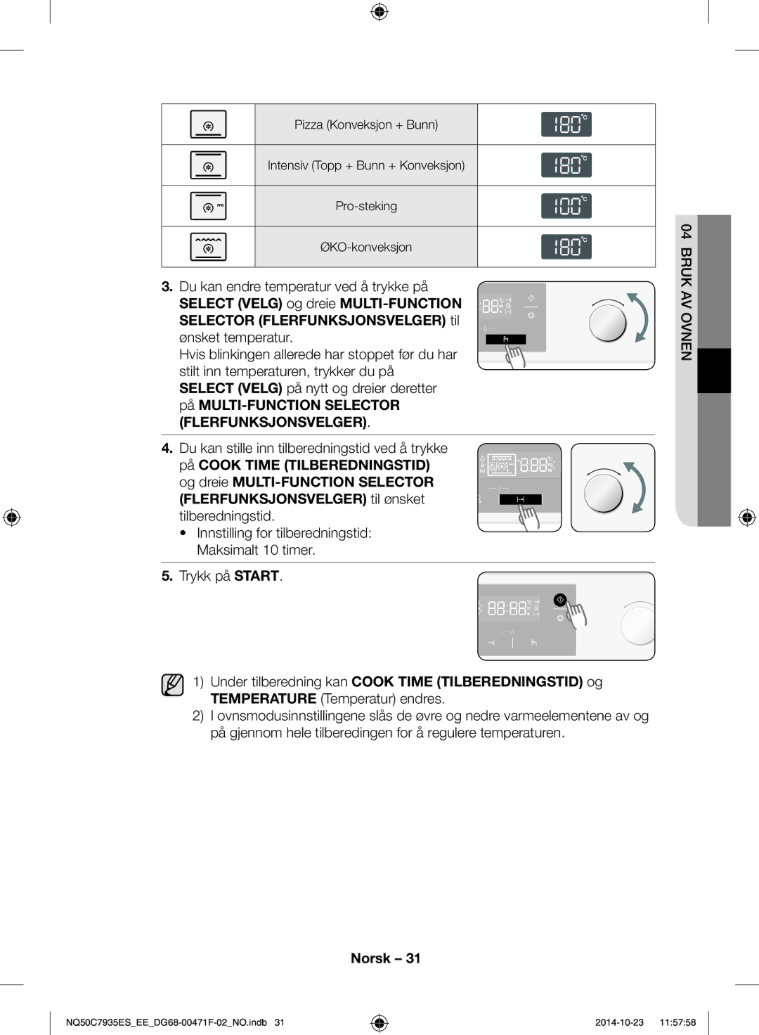 Samsung NQ50C7935ES/EE manual Du kan endre temperatur ved å trykke på 