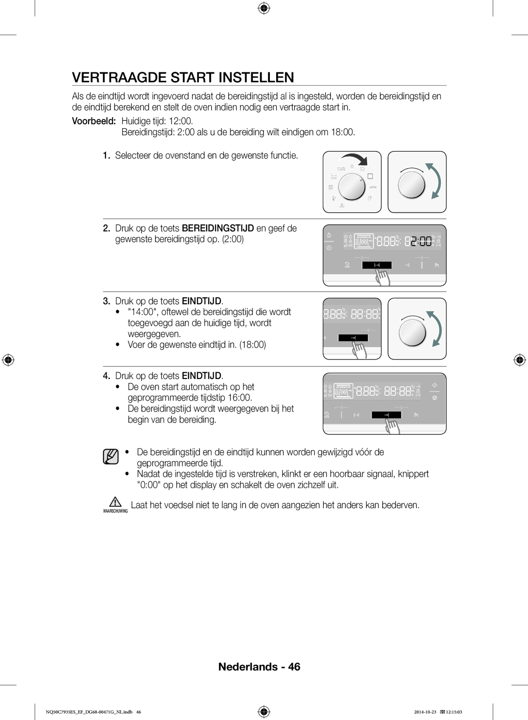 Samsung NQ50C7935ES/EF manual Vertraagde Start Instellen, De oven start automatisch op het geprogrammeerde tijdstip 