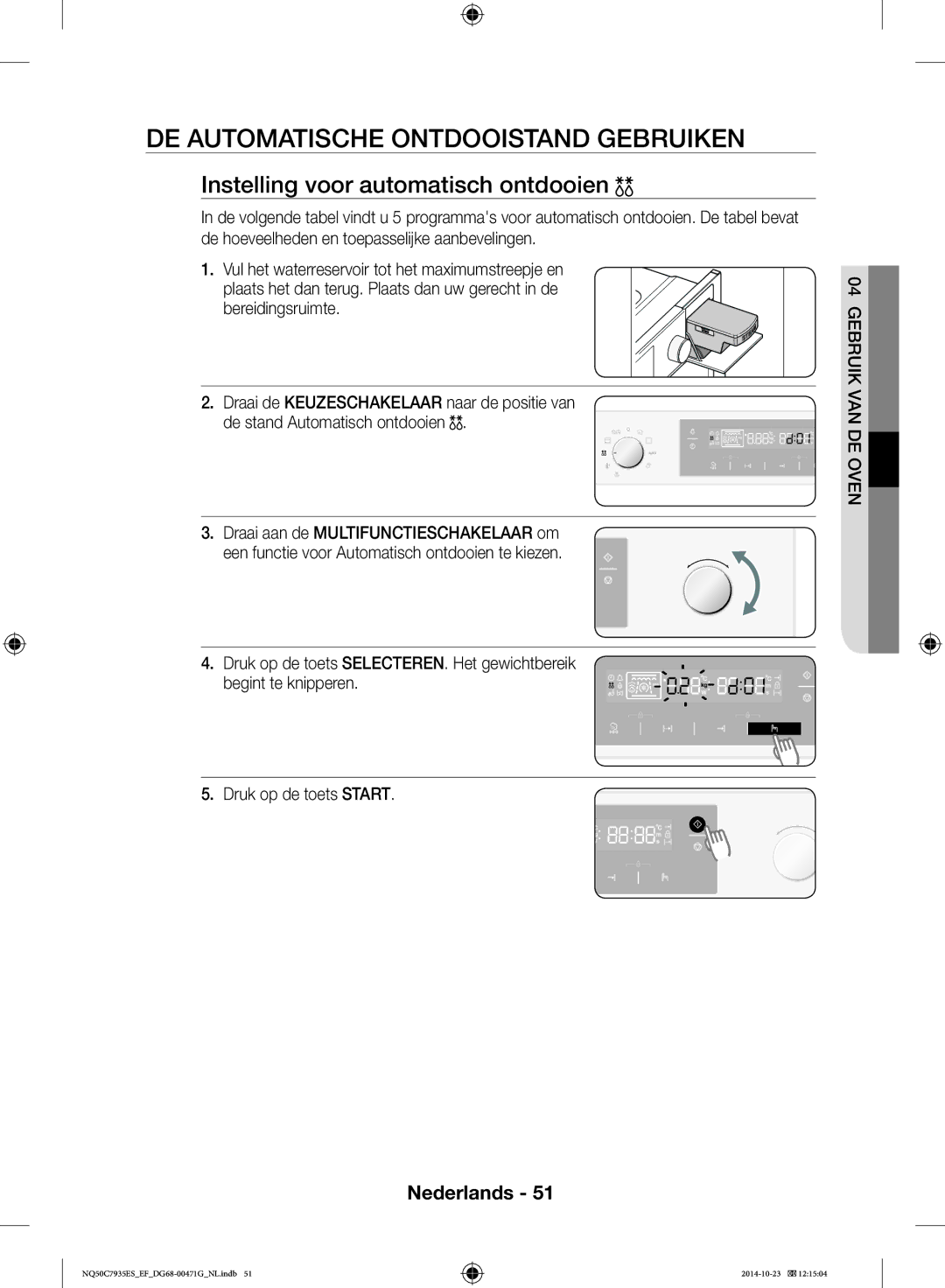 Samsung NQ50C7935ES/EF manual DE Automatische Ontdooistand Gebruiken, Instelling voor automatisch ontdooien 