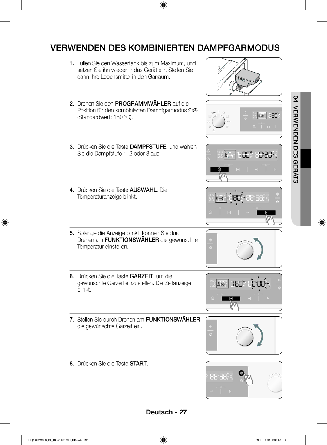 Samsung NQ50C7935ES/EF manual Verwenden DES Kombinierten Dampfgarmodus, Drehen Sie den Programmwähler auf die 