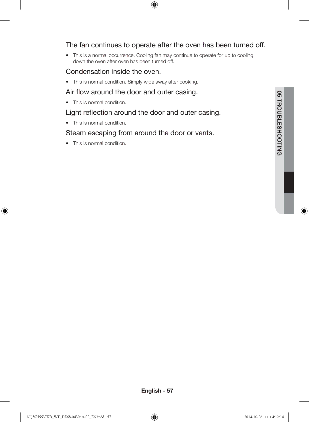 Samsung NQ50H5537KB/WT manual Fan continues to operate after the oven has been turned off, Condensation inside the oven 