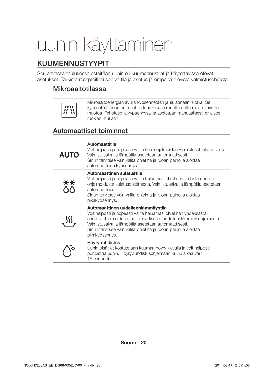 Samsung NQ50H7235AS/EE manual Uunin käyttäminen, Kuumennustyypit, Mikroaaltotilassa, Automaattiset toiminnot 