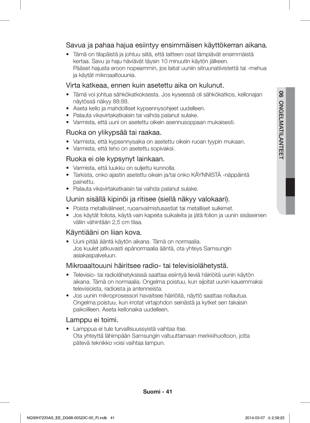 Samsung NQ50H7235AS/EE Virta katkeaa, ennen kuin asetettu aika on kulunut, Ruoka on ylikypsää tai raakaa, Lamppu ei toimi 