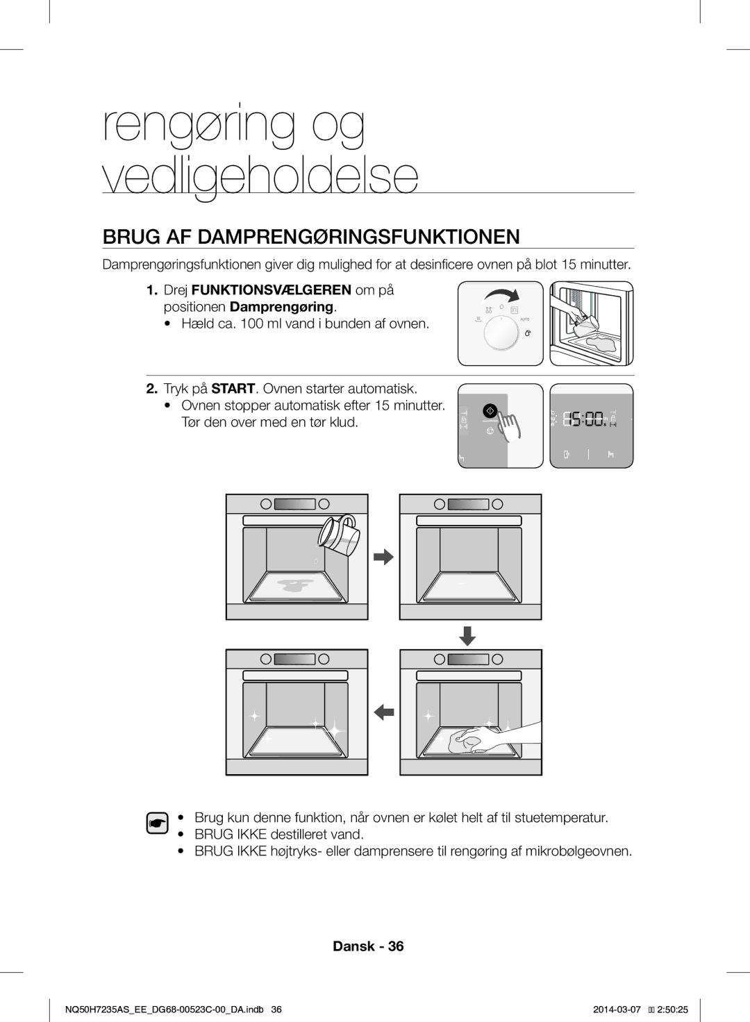 Samsung NQ50H7235AS/EE manual Brug AF Damprengøringsfunktionen, Drej Funktionsvælgeren om på positionen Damprengøring 