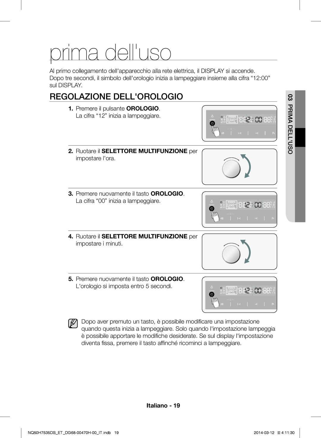 Samsung NQ50H7535DS/ET manual Regolazione Dellorologio, Ruotare il Selettore Multifunzione per impostare lora 