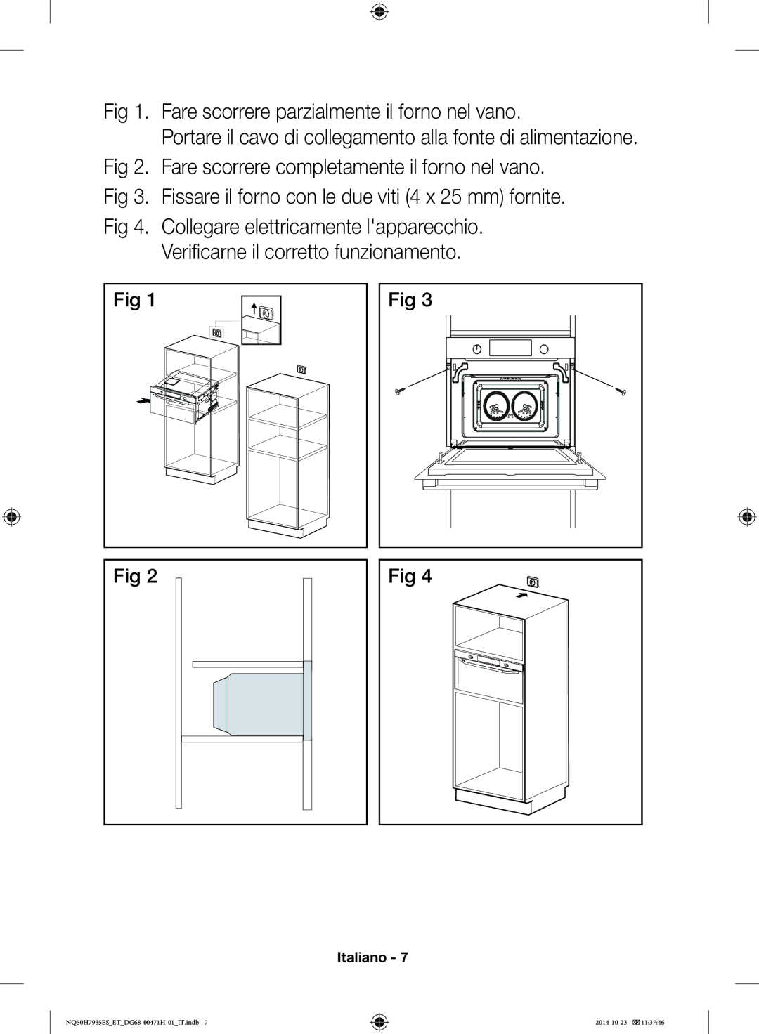 Samsung NQ50H7935ES/ET manual Fare scorrere parzialmente il forno nel vano 