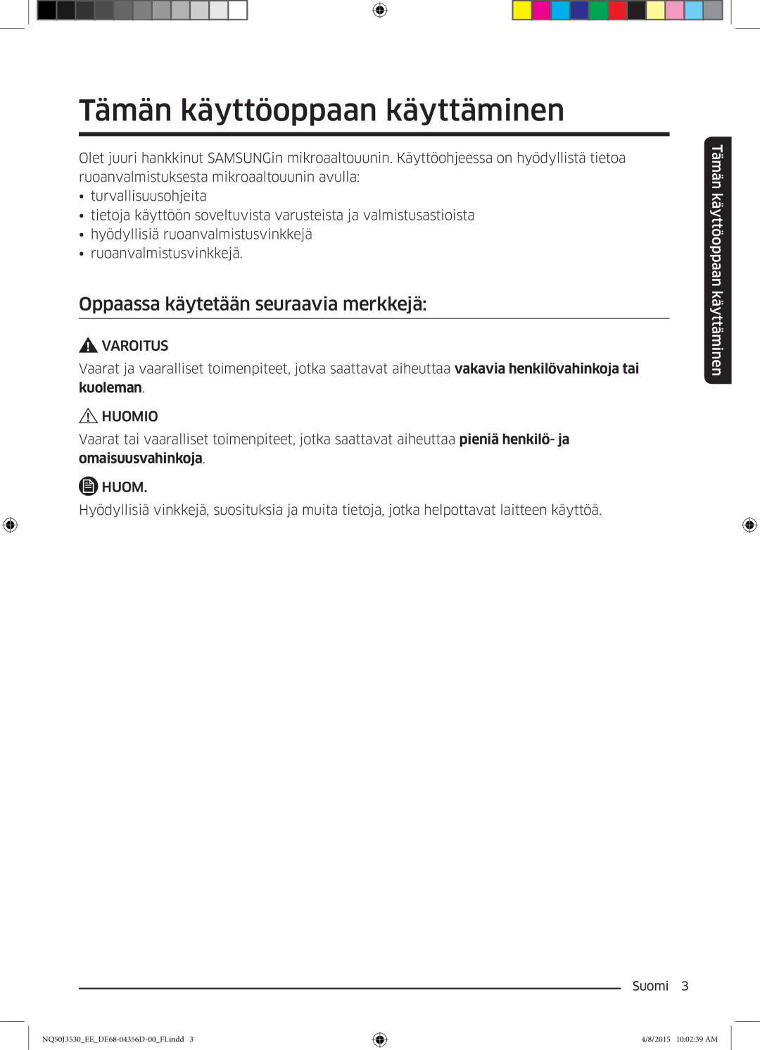 Samsung NQ50J3530BS/EE manual Tämän käyttöoppaan käyttäminen, Oppaassa käytetään seuraavia merkkejä 