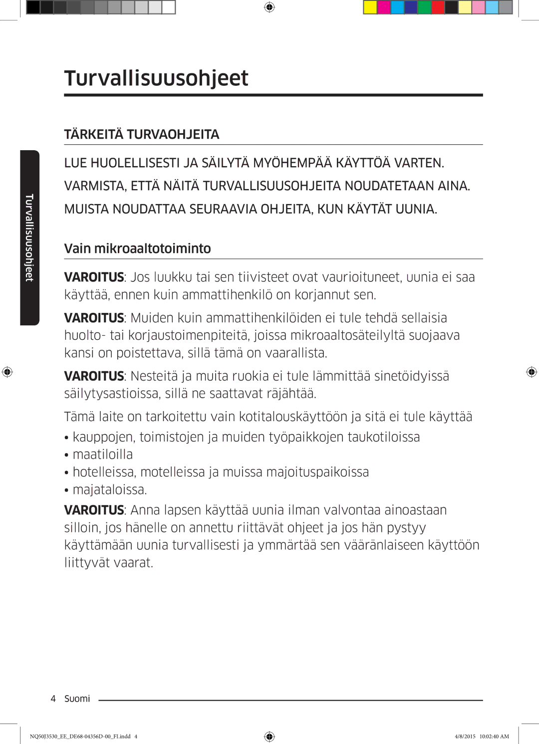 Samsung NQ50J3530BS/EE manual Turvallisuusohjeet 