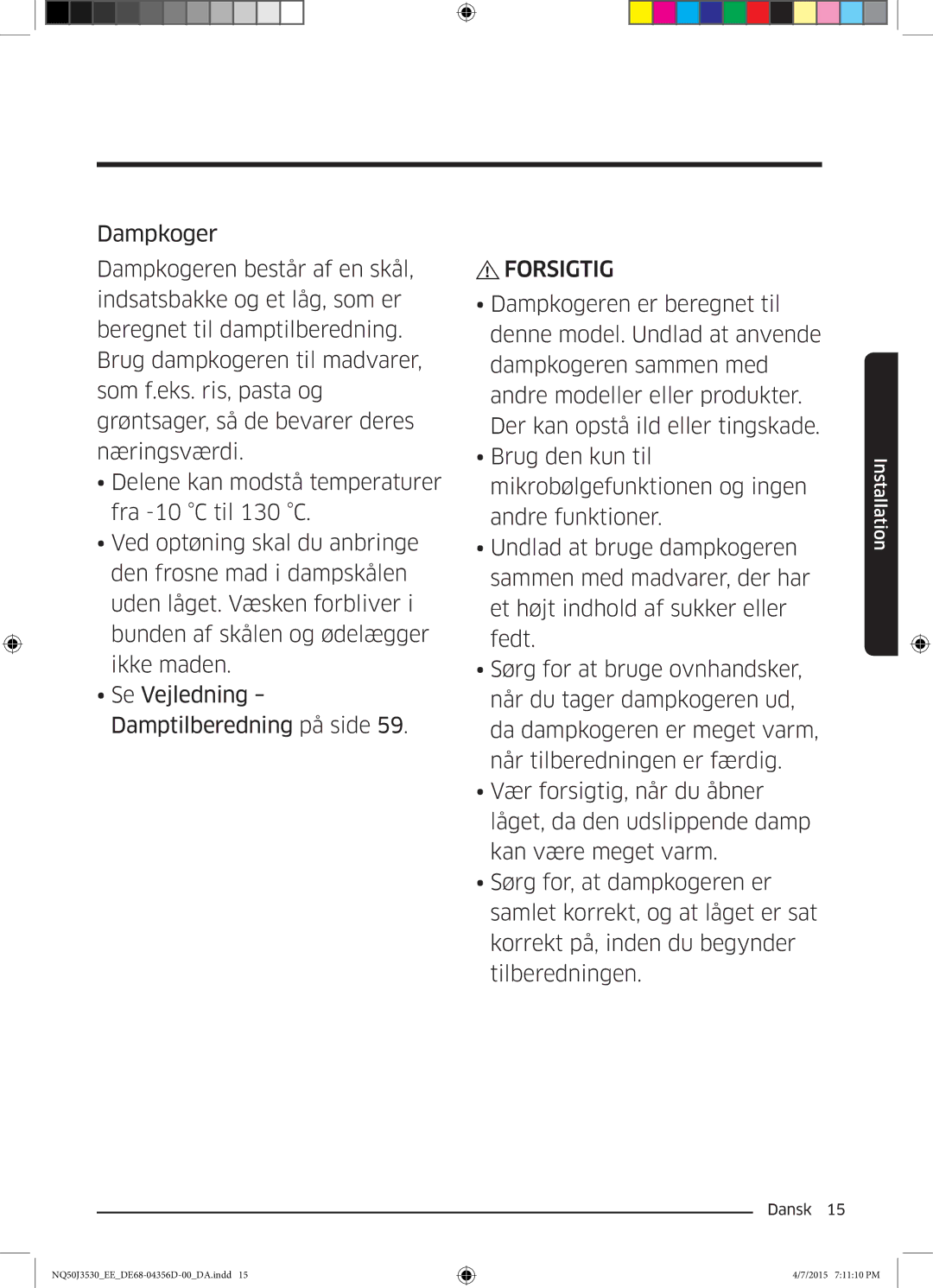 Samsung NQ50J3530BS/EE manual Forsigtig 