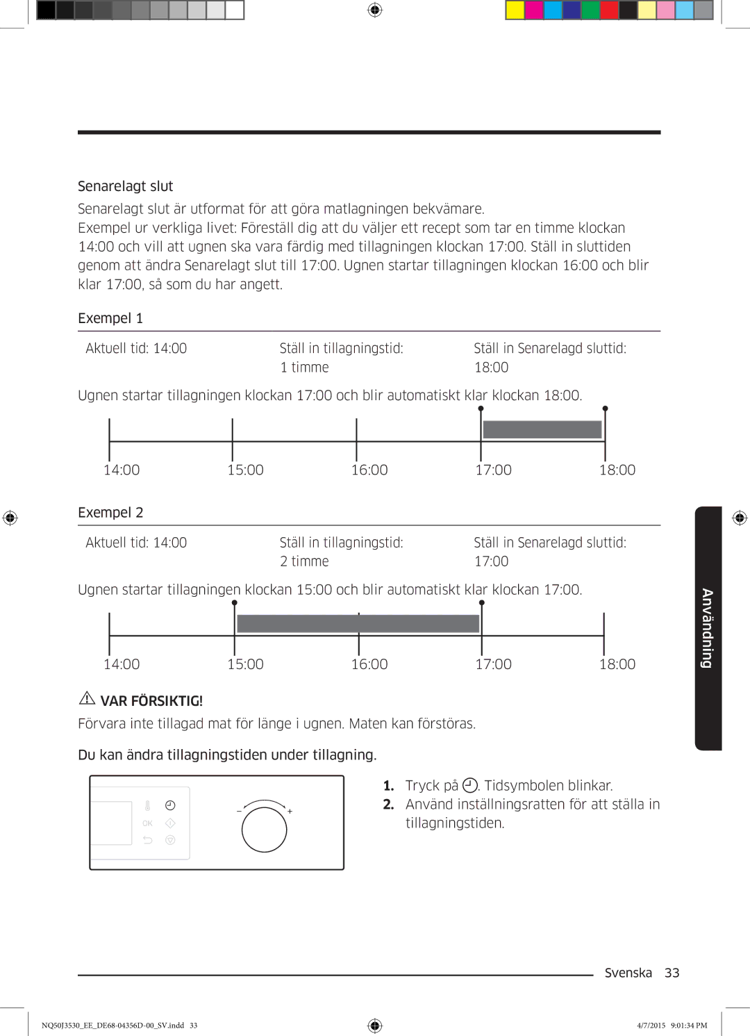 Samsung NQ50J3530BS/EE manual Ställ in Senarelagd sluttid 