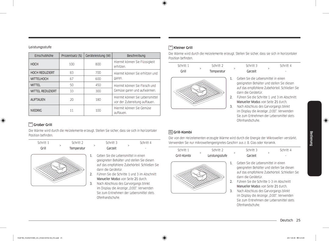 Samsung NQ50J3530BS/EG Leistungsstufe Einschubhöhe, 100 800 Hiermit können Sie Flüssigkeit Erhitzen, 700, Garen, 300, 180 