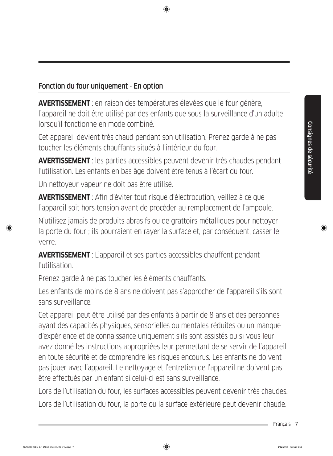 Samsung NQ50J5530BS/EF manual Un nettoyeur vapeur ne doit pas être utilisé 