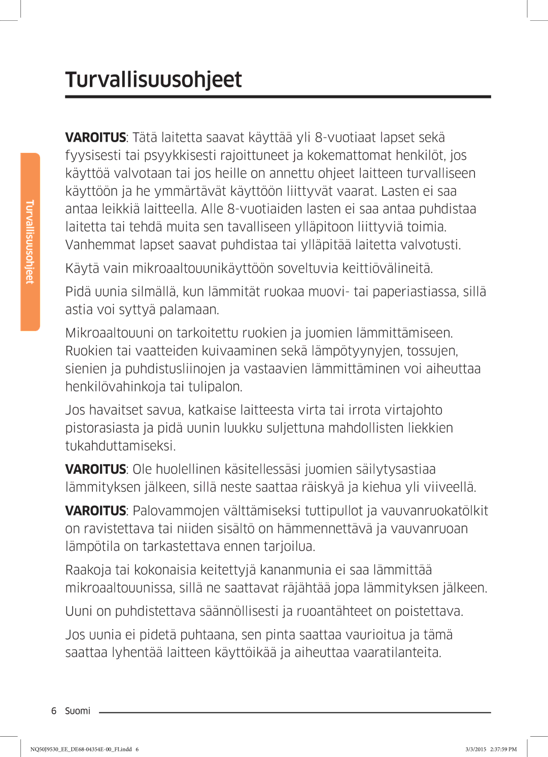 Samsung NQ50J9530BS/EE manual Turvallisuusohjeet 