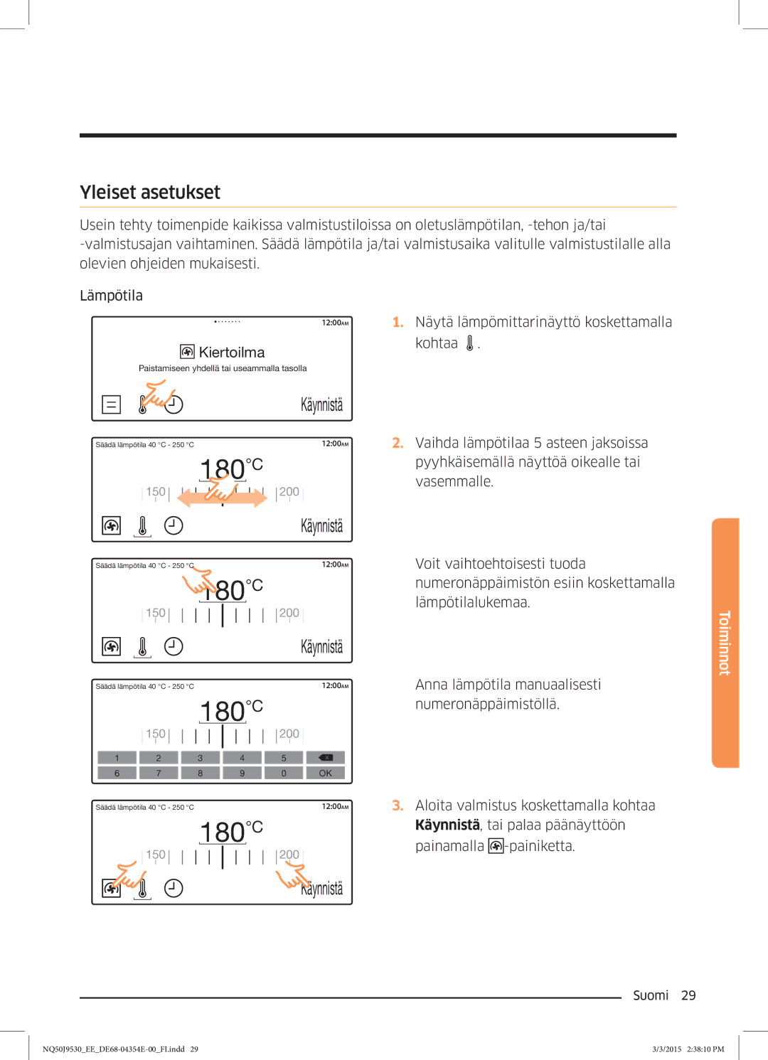 Samsung NQ50J9530BS/EE manual Yleiset asetukset, Näytä lämpömittarinäyttö koskettamalla 