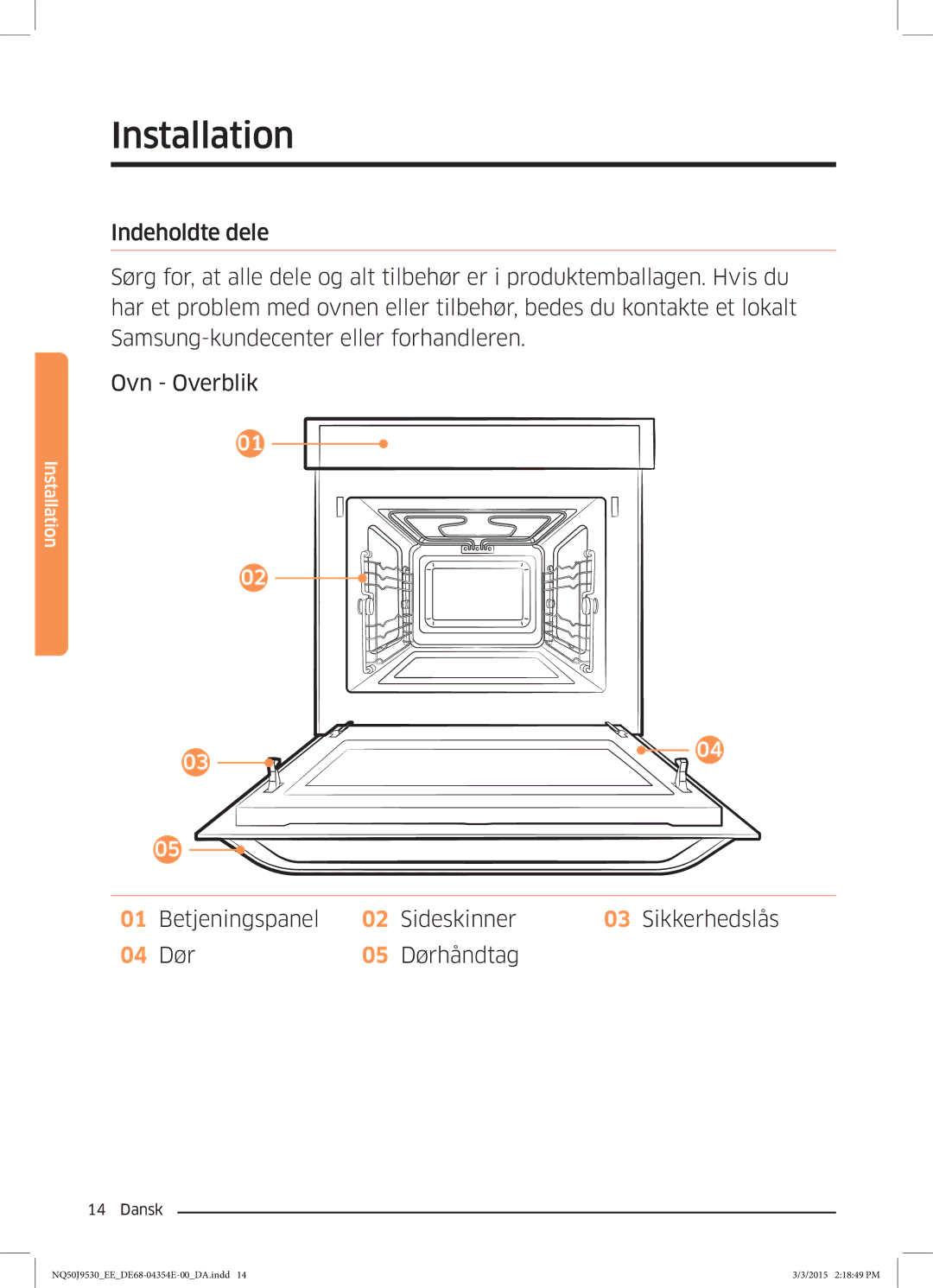 Samsung NQ50J9530BS/EE manual Betjeningspanel Sideskinner Sikkerhedslås Dør Dørhåndtag 