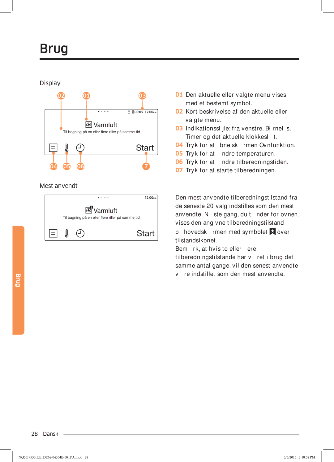 Samsung NQ50J9530BS/EE manual Mest anvendt 