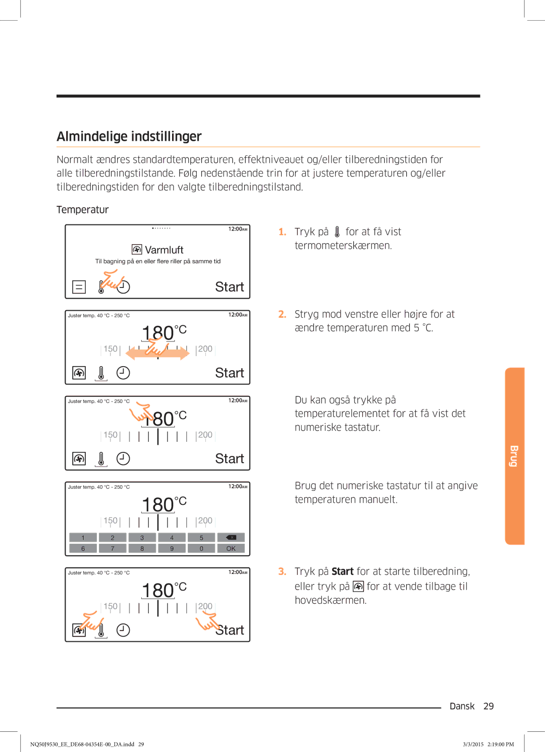 Samsung NQ50J9530BS/EE manual Almindelige indstillinger 