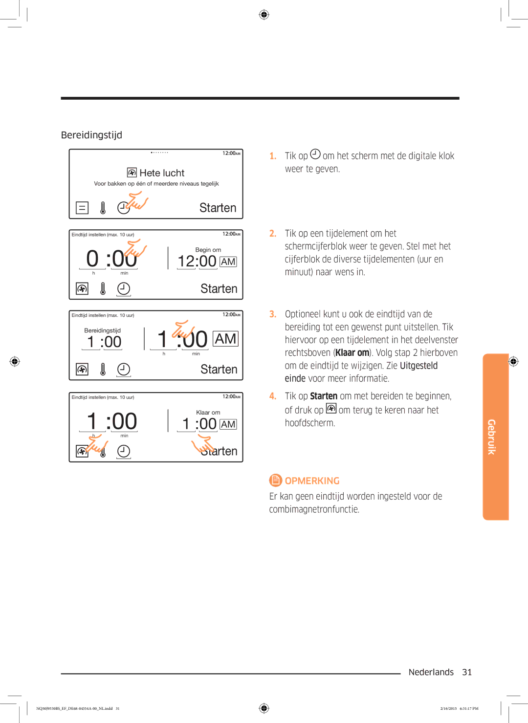 Samsung NQ50J9530BS/EF manual Bereidingstijd, Tik op om het scherm met de digitale klok weer te geven, Minuut naar wens 