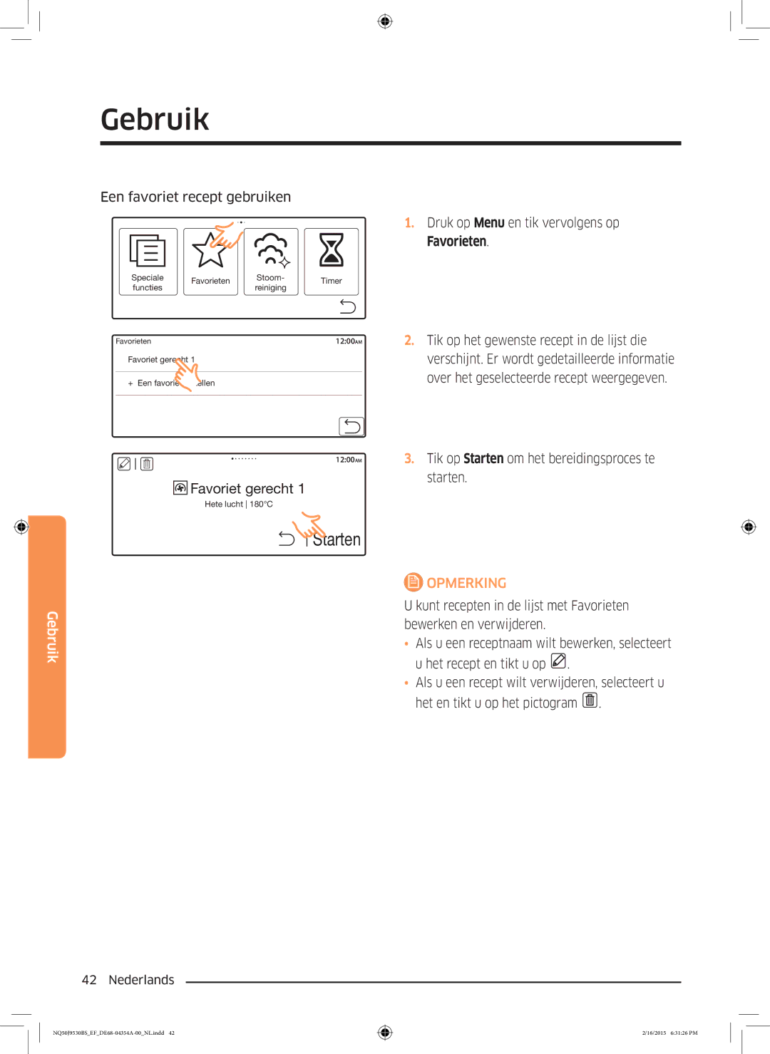 Samsung NQ50J9530BS/EF manual Een favoriet recept gebruiken, Tik op Starten om het bereidingsproces te starten 