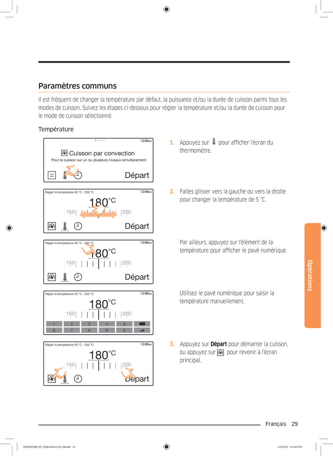 Samsung NQ50J9530BS/EF manual Paramètres communs, Appuyez sur, Pour changer la température de 5 C 