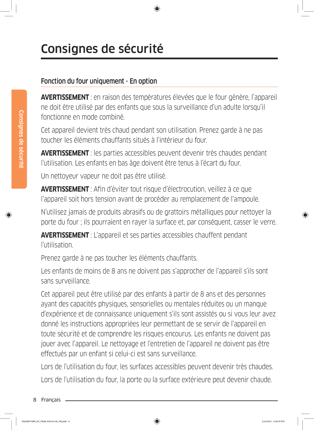 Samsung NQ50J9530BS/EF manual Un nettoyeur vapeur ne doit pas être utilisé 