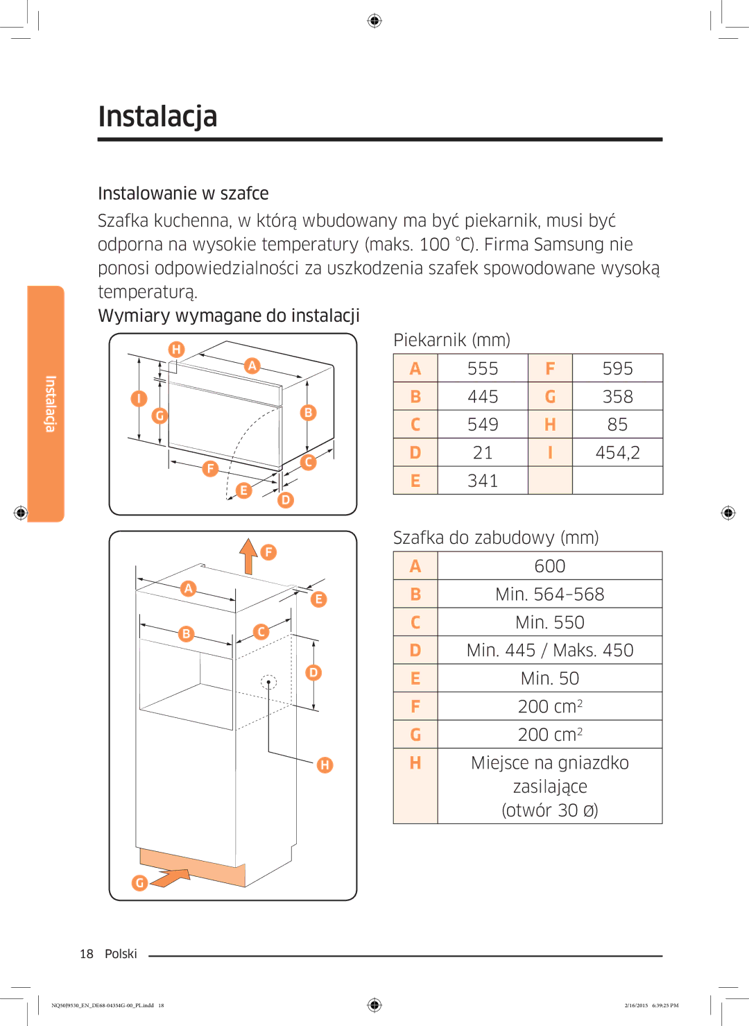 Samsung NQ50J9530BS/EO Piekarnik mm, Szafka do zabudowy mm, Min / Maks, Miejsce na gniazdko Zasilające Otwór 30 Ø 