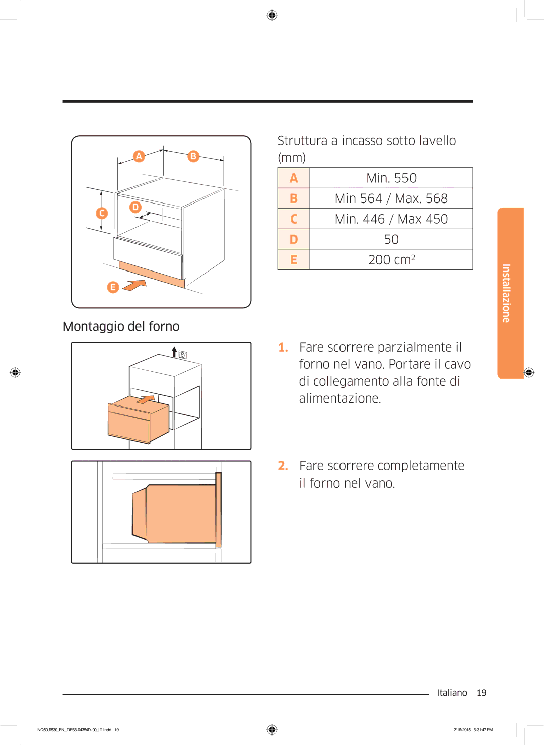 Samsung NQ50J9530BS/ET manual Montaggio del forno Struttura a incasso sotto lavello mm, Min 564 / Max Min / Max 