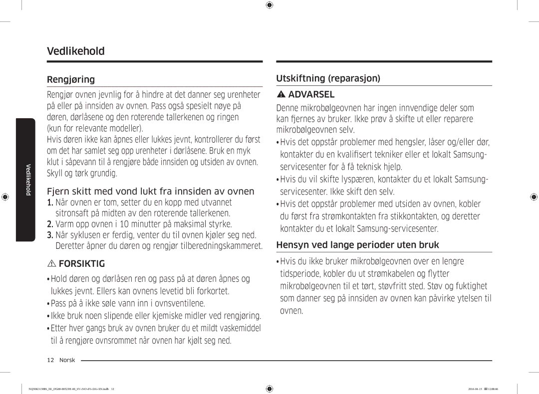 Samsung NQ50K3130BS/EE manual Vedlikehold, Varm opp ovnen i 10 minutter på maksimal styrke 