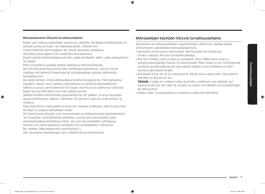 Samsung NQ50K3130BS/EE manual Mikroaaltojen käyttöön liittyviä turvallisuusohjeita 