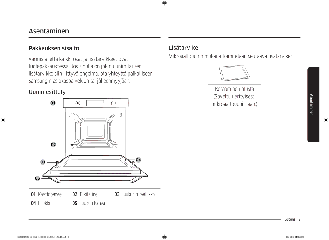 Samsung NQ50K3130BS/EE manual Asentaminen, Pakkauksen sisältö, Uunin esittely, Tukiteline, Luukun turvalukko 