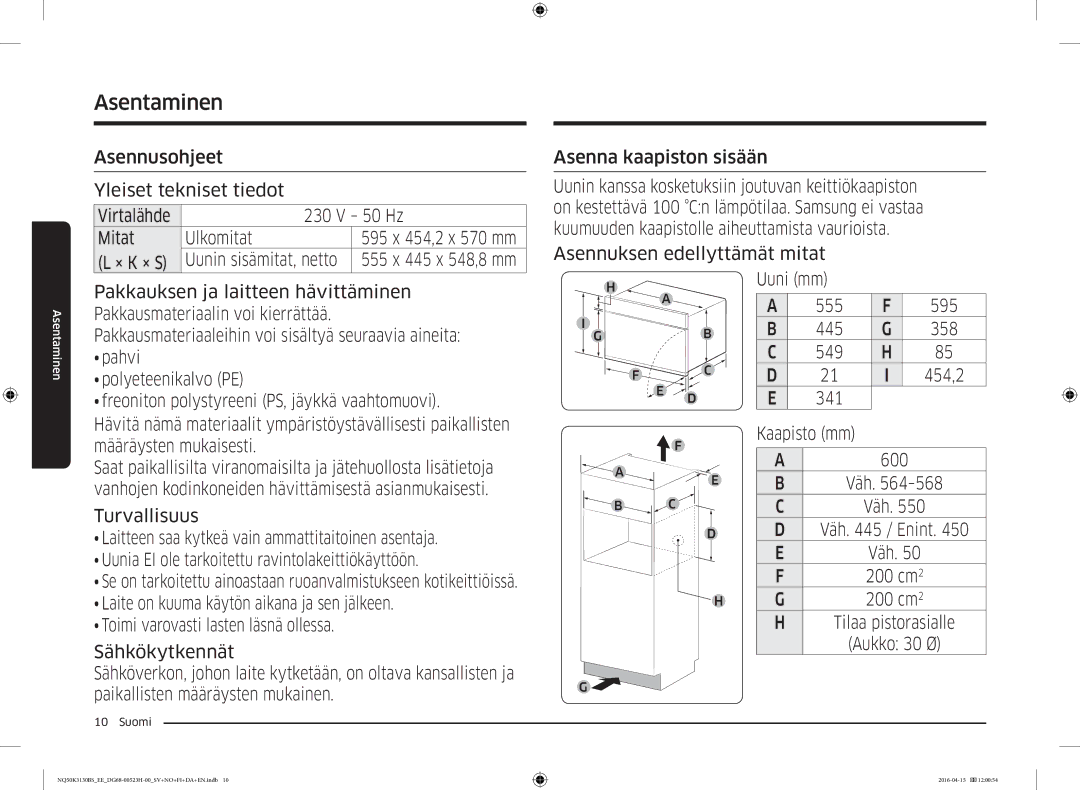 Samsung NQ50K3130BS/EE manual Asennuksen edellyttämät mitat 