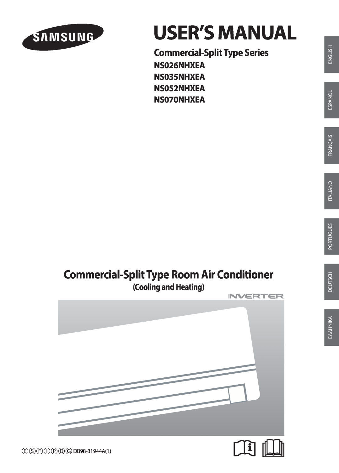 Samsung manual Commercial-SplitType Series, NS026NHXEA NS035NHXEA NS052NHXEA NS070NHXEA, Cooling and Heating, English 