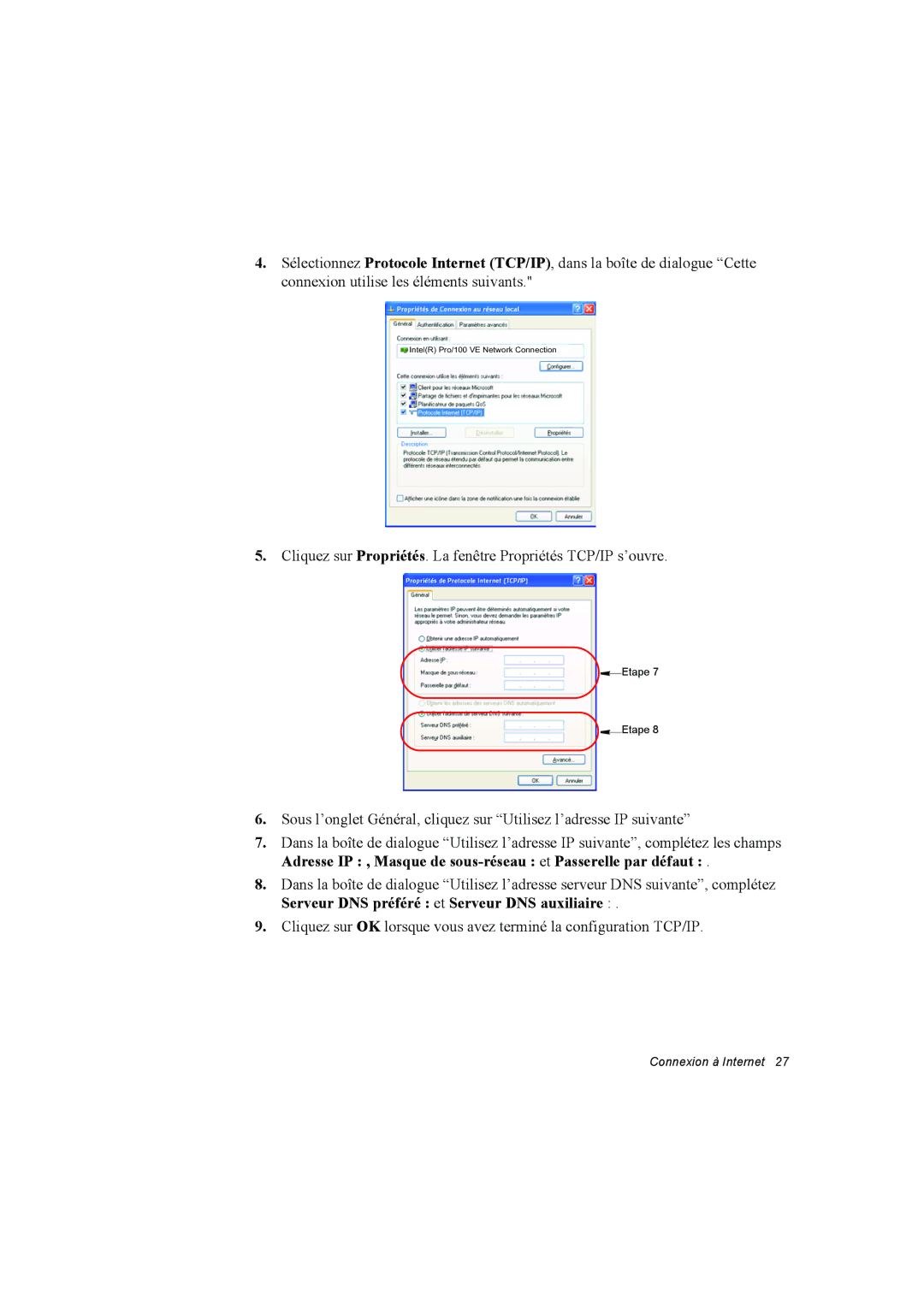 Samsung NT10FK02DV/SEF manual Cliquez sur Propriétés. La fenêtre Propriétés TCP/IP s’ouvre 