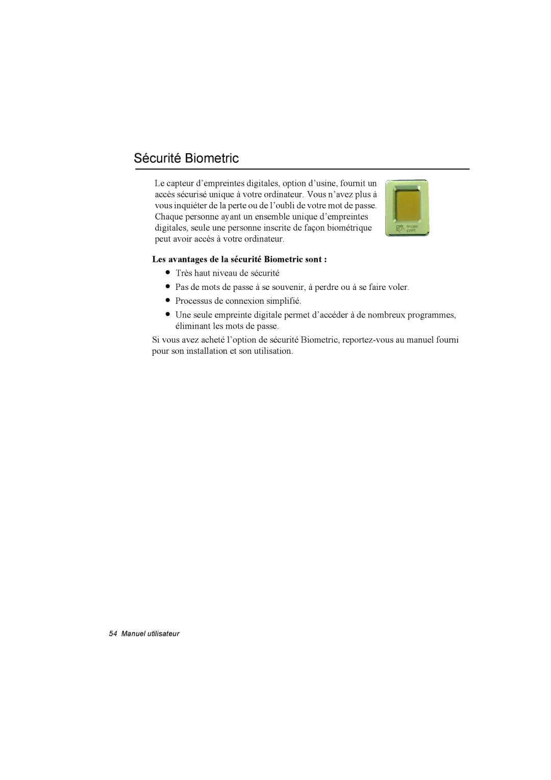 Samsung NT10FK02DV/SEF manual Sécurité Biometric, Les avantages de la sécurité Biometric sont 