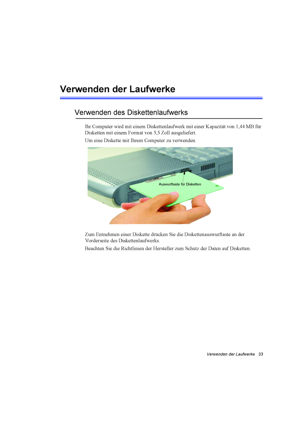 Samsung NT10FP01WX/SEG, NT10FP014K/SEG, NT10FK03DR/SEG manual Verwenden der Laufwerke, Verwenden des Diskettenlaufwerks 