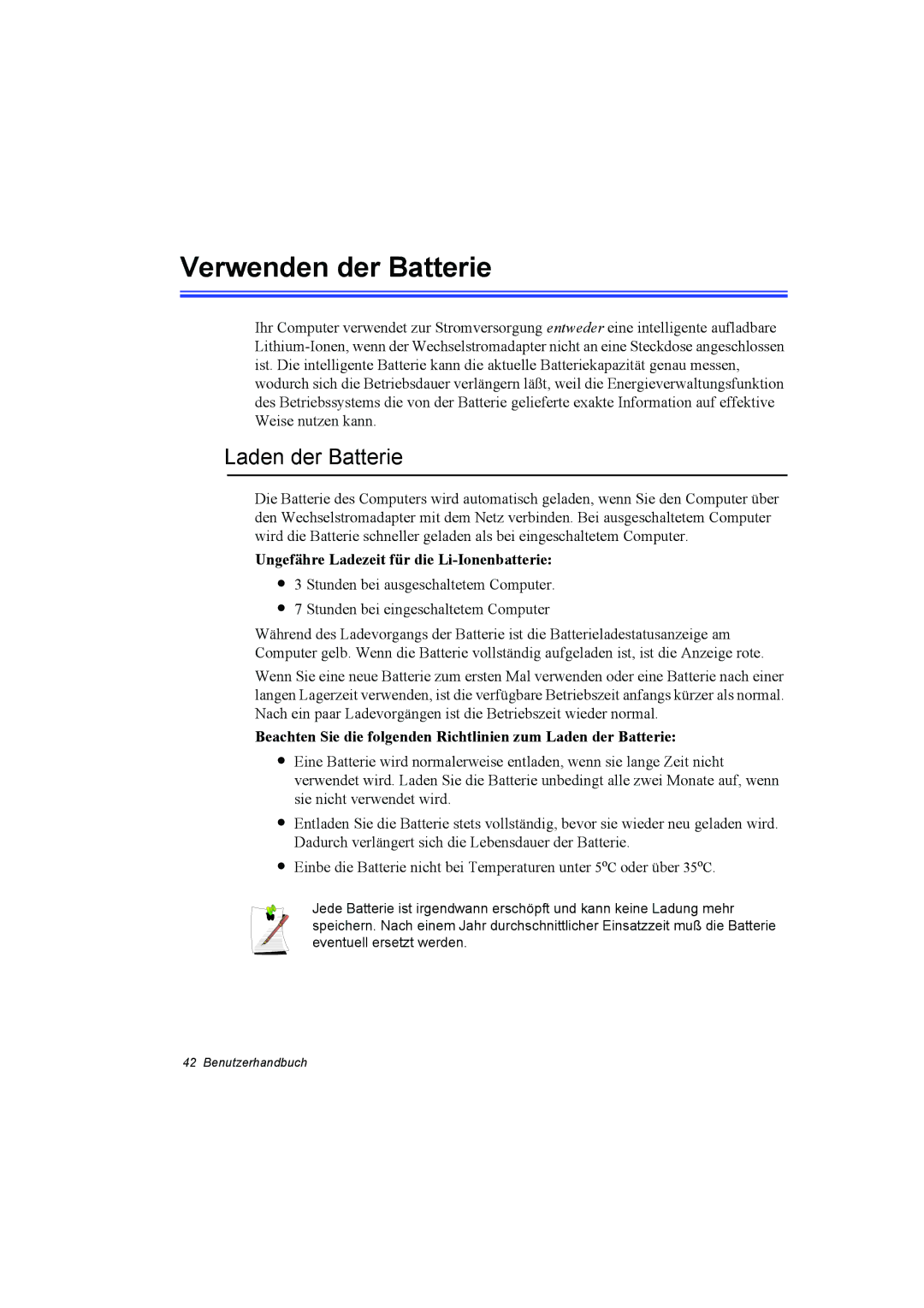 Samsung NT10FP014K/SEG manual Verwenden der Batterie, Laden der Batterie, Ungefähre Ladezeit für die Li-Ionenbatterie 