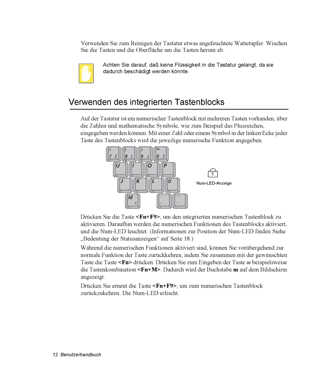 Samsung NV25CH04Q2/SEG, NV25CHZZMK/SEG, NV25NHZ001/SEG, NV25NH12EM/SEG manual Verwenden des integrierten Tastenblocks 