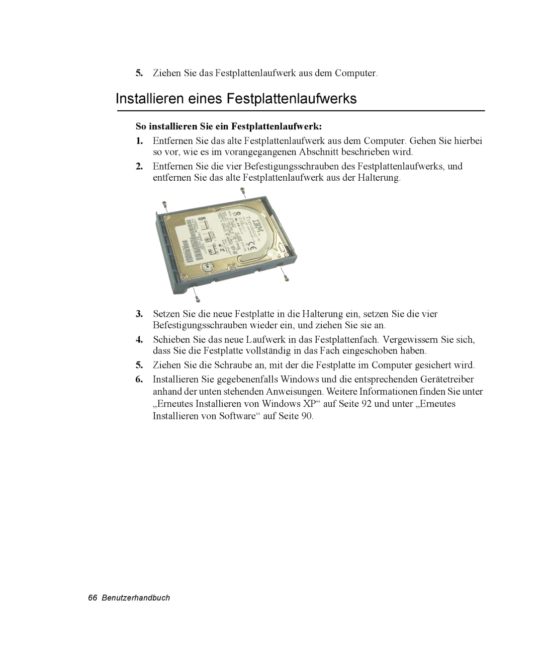 Samsung NV25NH12EM/SEG manual Installieren eines Festplattenlaufwerks, So installieren Sie ein Festplattenlaufwerk 