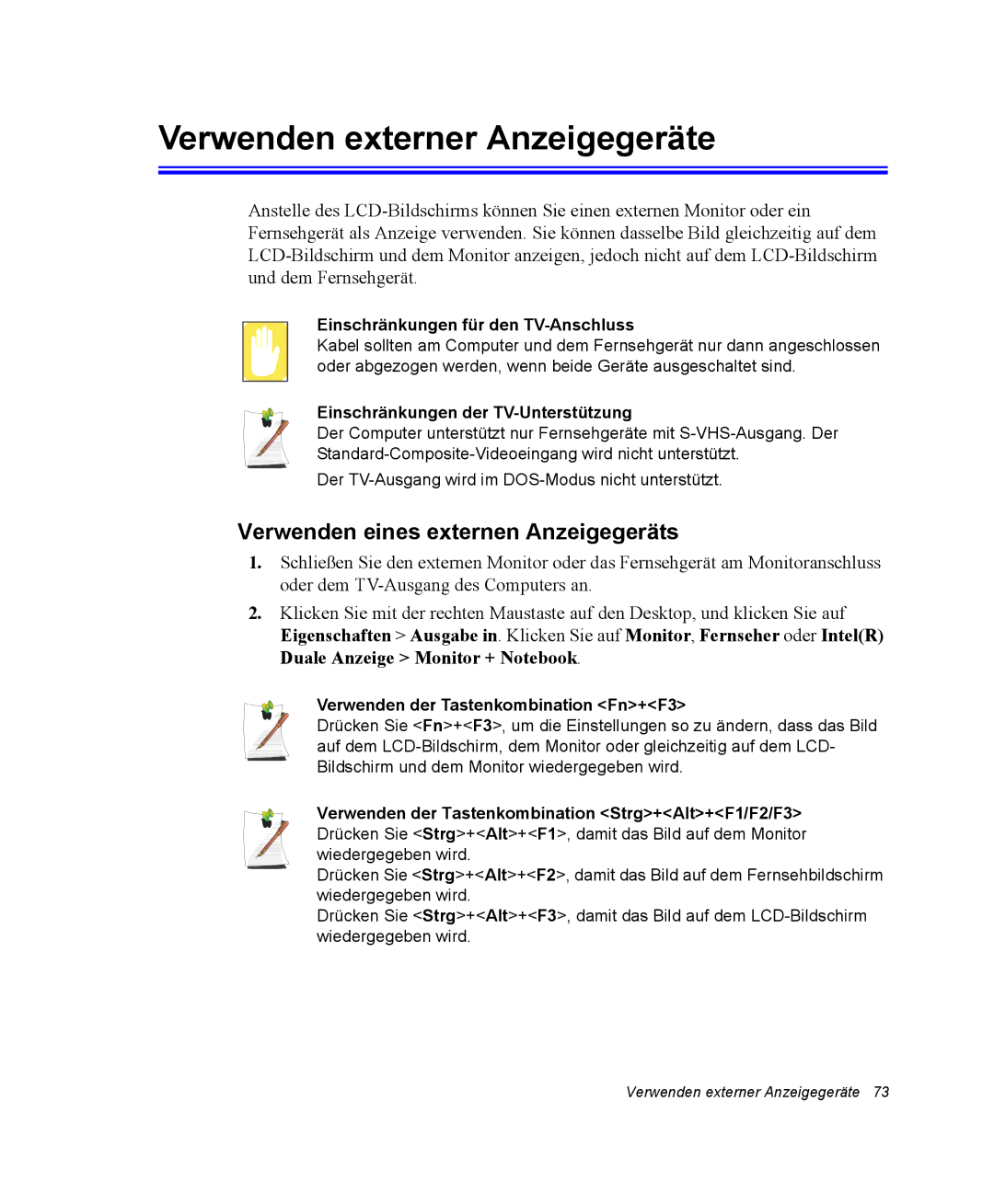 Samsung NV25CH04CS/SEG, NV25CHZZMK/SEG manual Verwenden externer Anzeigegeräte, Verwenden eines externen Anzeigegeräts 