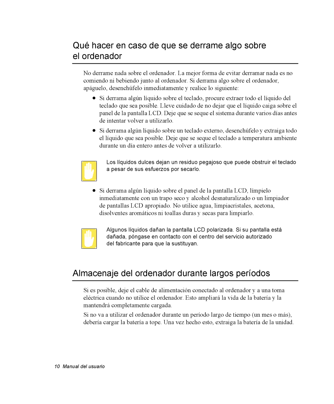 Samsung NV25NH0VHX/SES, NV25CH0342/SES, NV25NH2CB7/SES manual Qué hacer en caso de que se derrame algo sobre el ordenador 