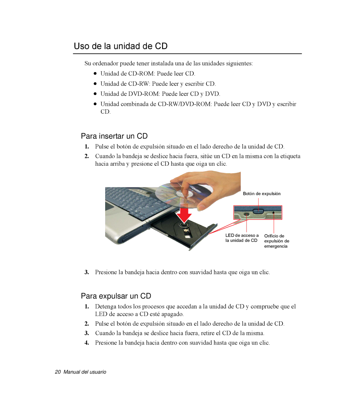 Samsung NV25NH0VLR/SES, NV25NH0VHX/SES, NV25CH0342/SES Uso de la unidad de CD, Para insertar un CD, Para expulsar un CD 