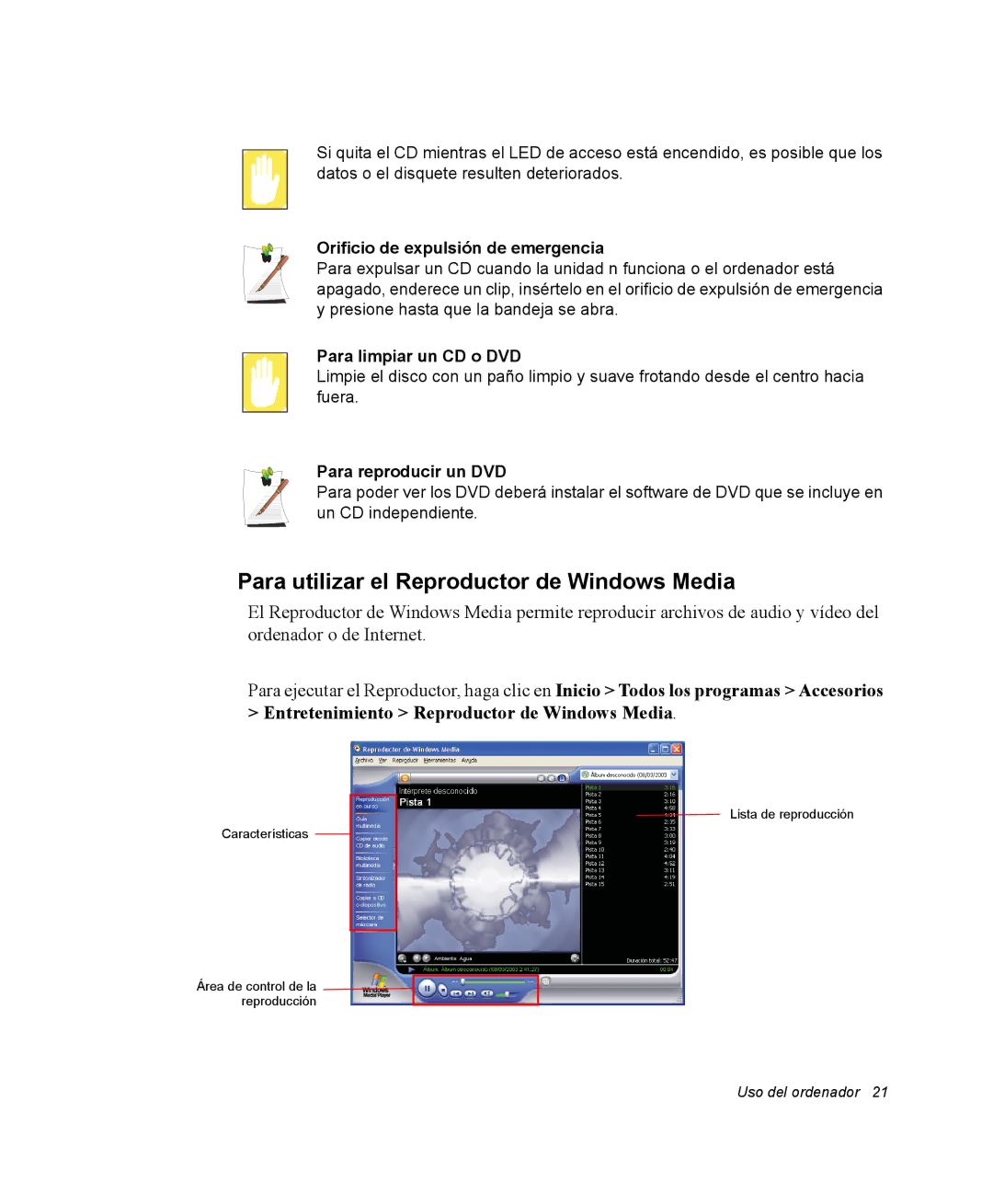 Samsung NV25NH0S1B/SES, NV25NH0VHX/SES Para utilizar el Reproductor de Windows Media, Orificio de expulsión de emergencia 