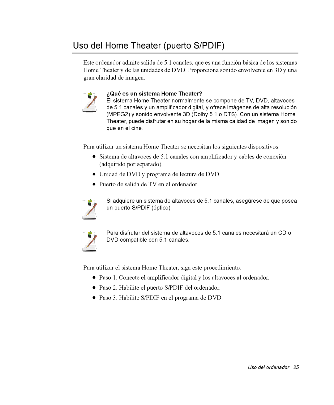 Samsung NV25NH0GTX/SES, NV25NH0VHX/SES, NV25CH0342/SES Uso del Home Theater puerto S/PDIF, ¿Qué es un sistema Home Theater? 