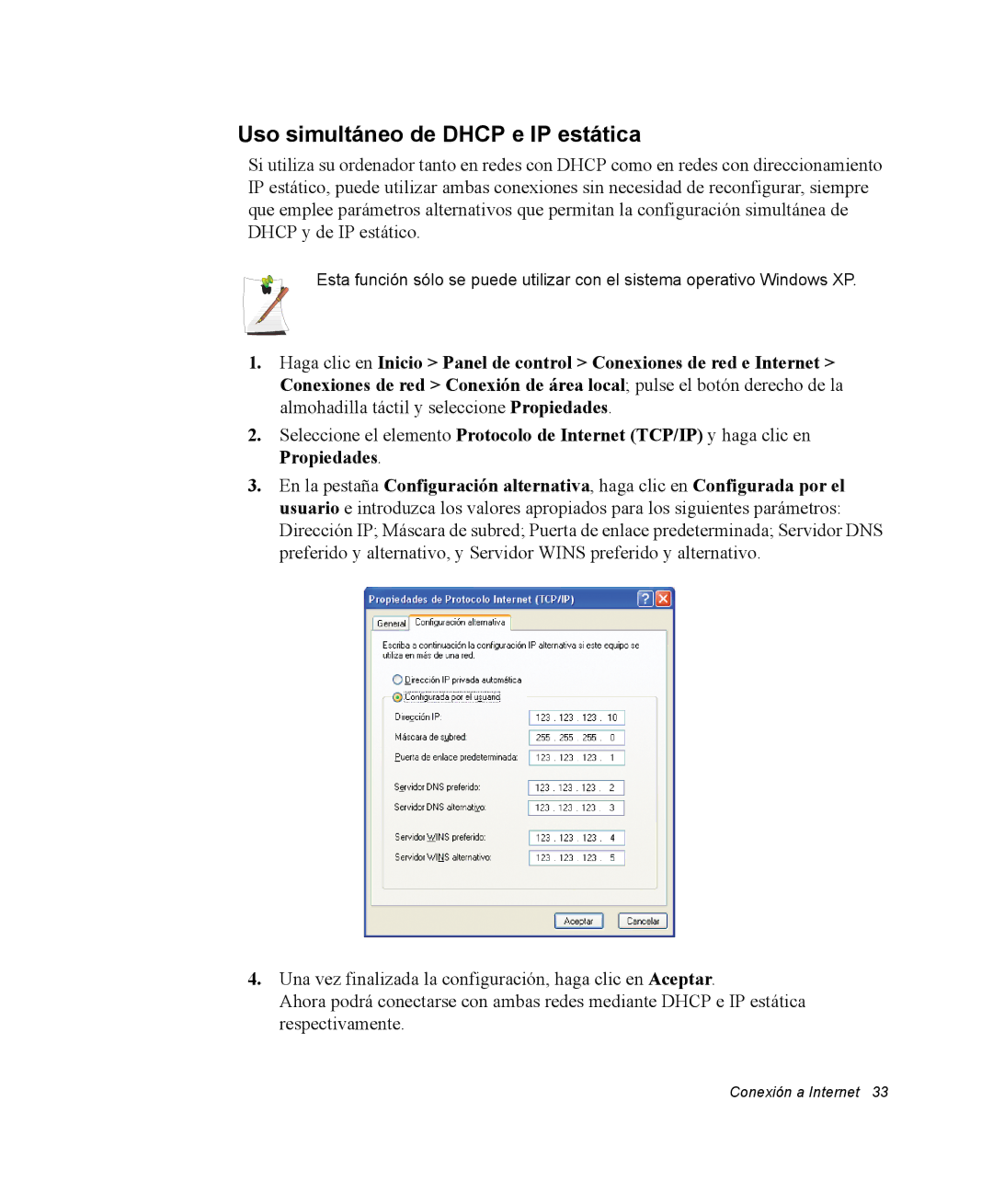 Samsung NV25NH0S1B/SES, NV25NH0VHX/SES, NV25CH0342/SES, NV25NH2CB7/SES, NV25NH0GTX/SES Uso simultáneo de Dhcp e IP estática 