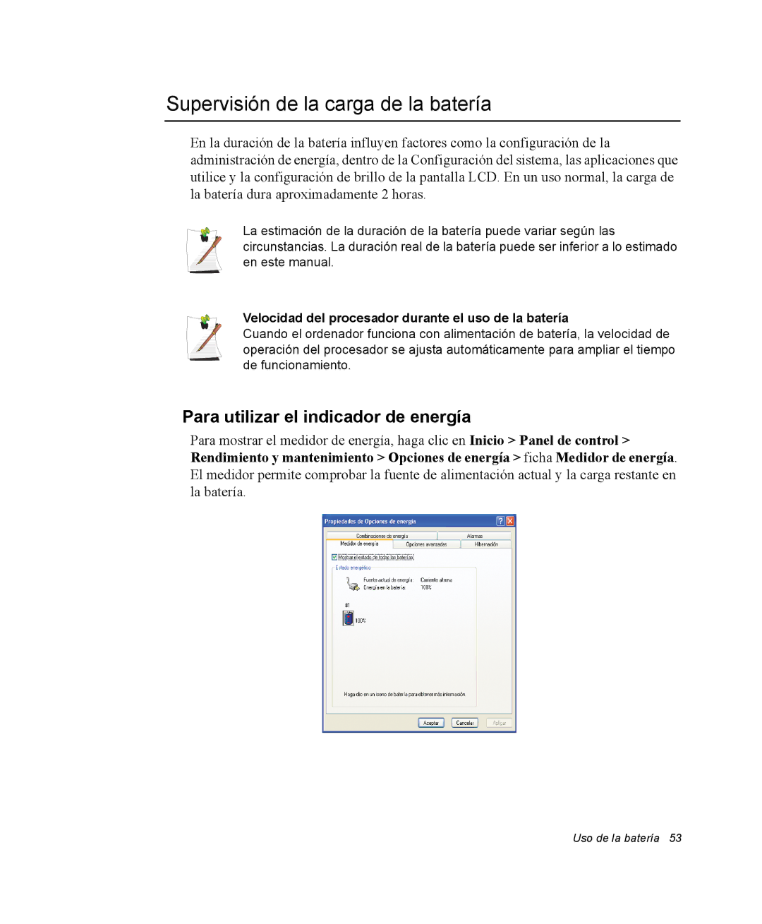 Samsung NV25CH0342/SES, NV25NH0VHX/SES manual Supervisión de la carga de la batería, Para utilizar el indicador de energía 